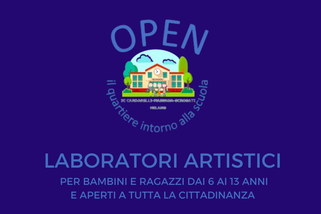 OPEN "Il quartiere intorno alla scuola": ricominciano i laboratori artistici!