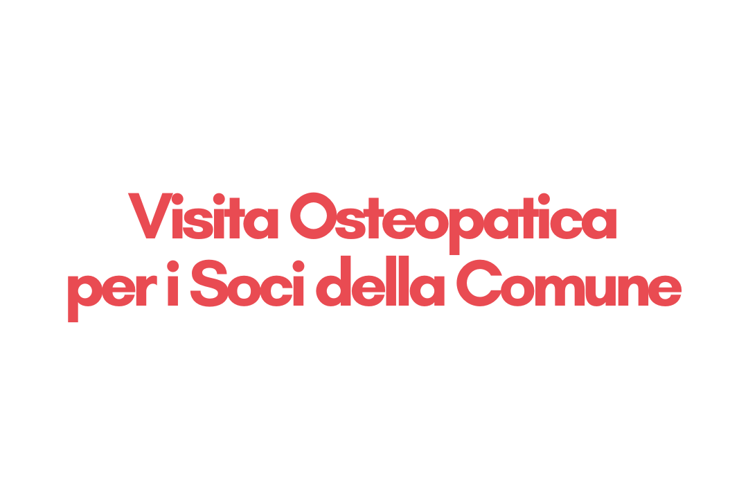 Valutazione osteopatica: per i soci dell'Associazione la prima visita è gratuita